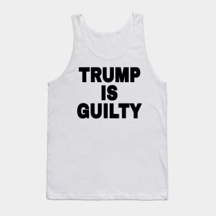 tRump IS GUILTY - Black - Back Tank Top